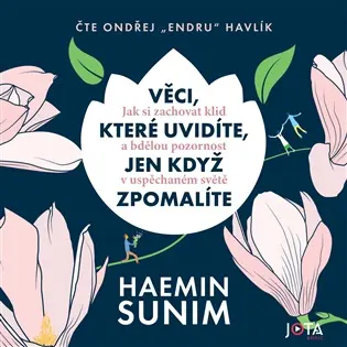 Věci, které uvidíte, jen když zpomalíte