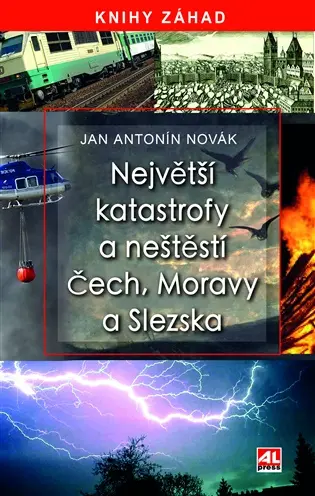 Největší katastrofy a neštěstí Čech, Moravy a Slezska