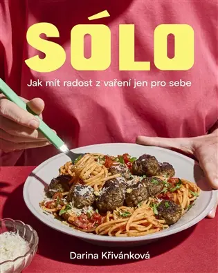 Sólo Jak mít radost z vaření jen pro sebe