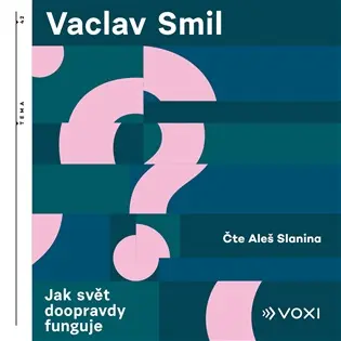 Jak svět doopravdy funguje