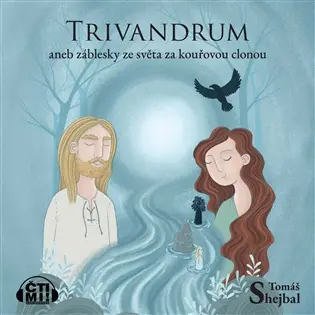 Trivandrum aneb Záblesky ze světa za kouřovou clonou