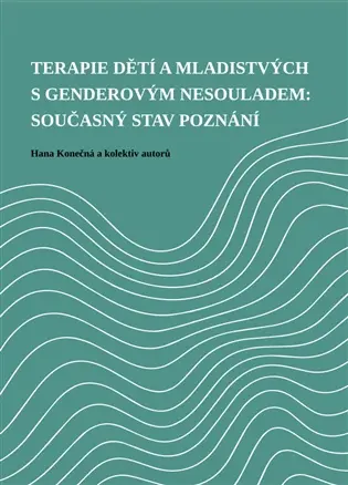 Terapie dětí a mladistvých s genderovým nesouladem: současný stav poznání