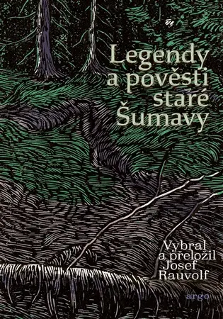 Legendy a pověsti staré Šumavy