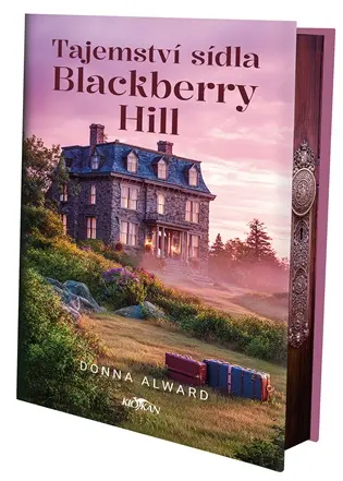 Tajemství sídla Blackberry Hill - Alward Donna