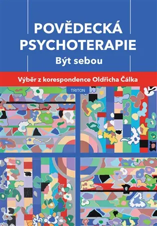 Povědecká psychoterapie. Být sebou