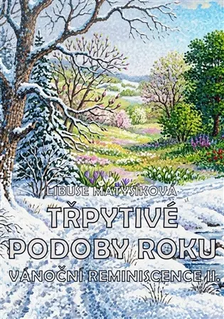 Třpytivé podoby roku / Vánoční reminiscence II