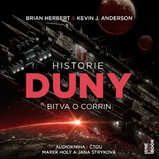 Historie Duny: Bitva o Corrin - 3 (Čte Jana Stryková a Marek Holý) (audiokniha) - Kevin James Anderson