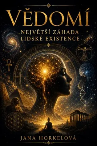 Vědomí: Největší záhada lidské existence