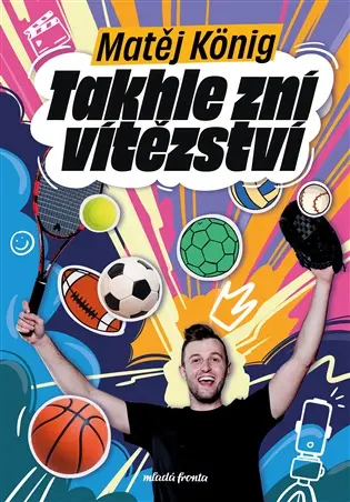 Takhle zní vítězství - Matěj König