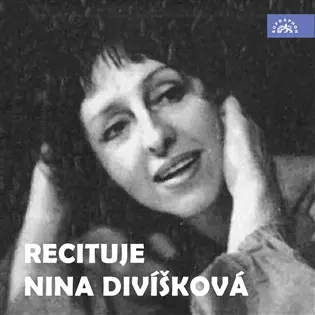Recituje Nina Divíšková