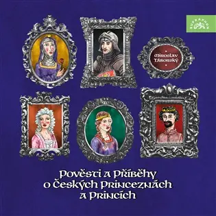 Pověsti a příběhy o českých princeznách a princích