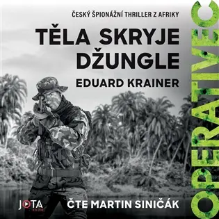Operativec: Těla skryje džungle