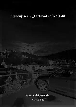 Splněný sen - Carlsbad Noire 1 díl