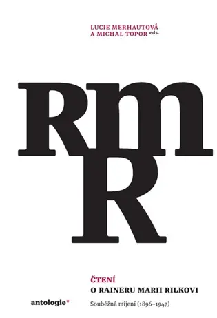 Čtení o Raineru Marii Rilkovi - Michal Topor