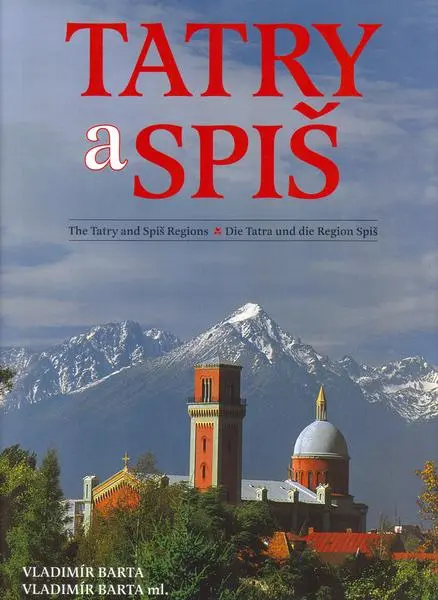 Tatry a Spiš - Vladimír Bárta ml.