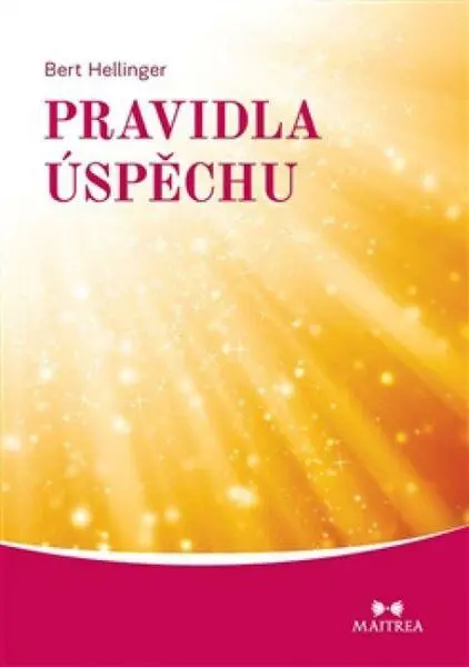 Pravidla úspěchu | HELLINGER, Bert