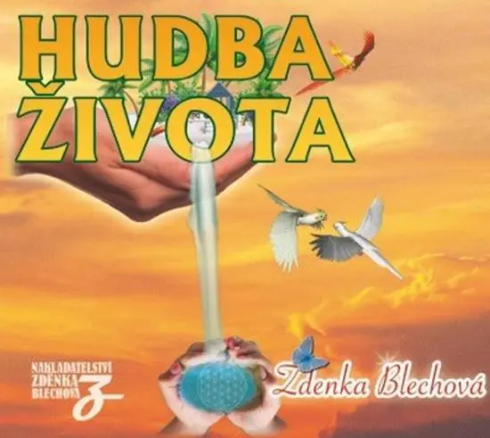 Hudba života - CD - Zdenka Blechová
