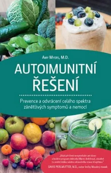 Autoimunitní řešení – Amy Myers, M.D.