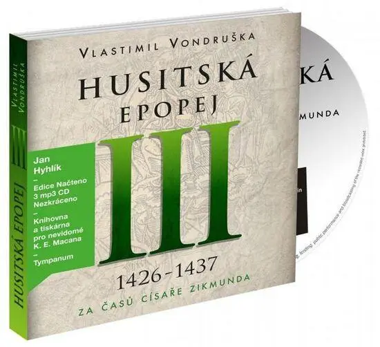 Husitská epopej III. - Za časů císaře Zikmunda - 3 (audiokniha) - Vlastimil Vondruška