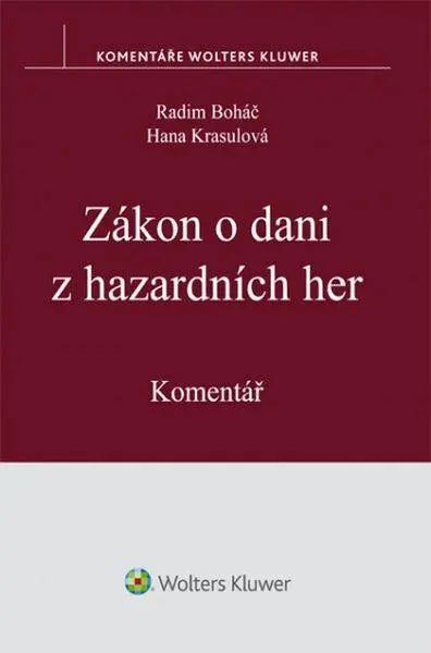 Zákon o dani z hazardních her - Hana Krasulová, Radim Boháč