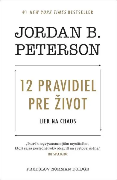 12 pravidiel pre život (Liek na chaos) - Jordan B. Peterson