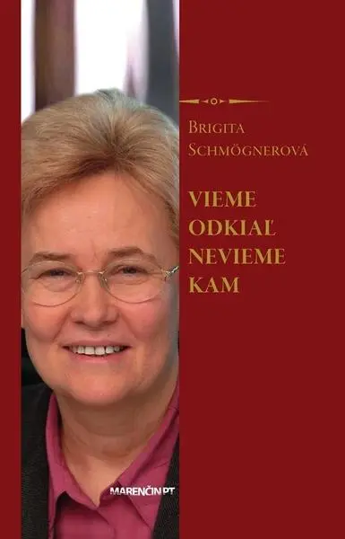 Vieme odkiaľ, nevieme kam