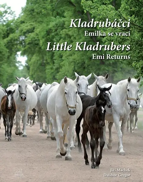 Kladrubáčci - Emilka se vrací / Little Kladrubers Emi Returns - Dalibor Gregor