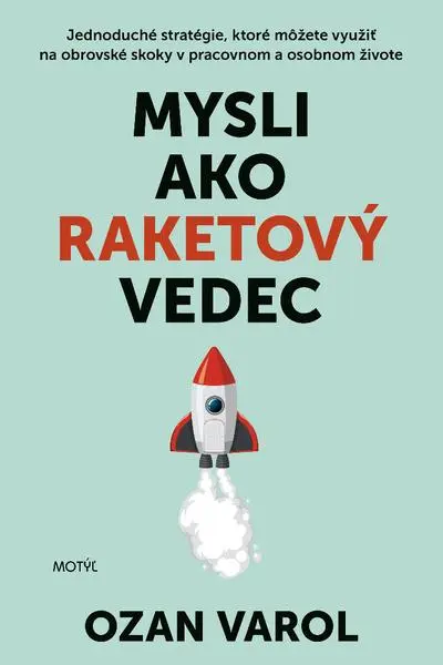 Mysli ako raketový vedec