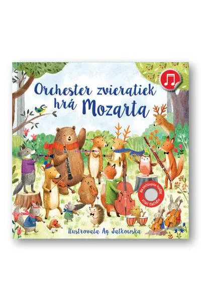 Orchester zvieratiek hrá Mozarta - Sam Taplin, Ag Jatkowska (ilustrátor)