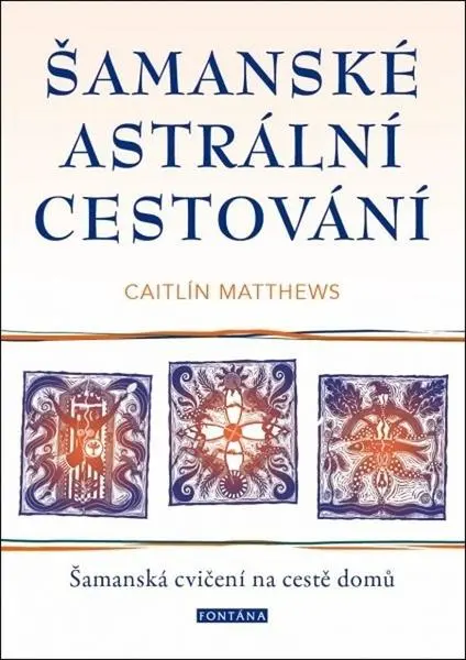 Šamanské astrální cestování
