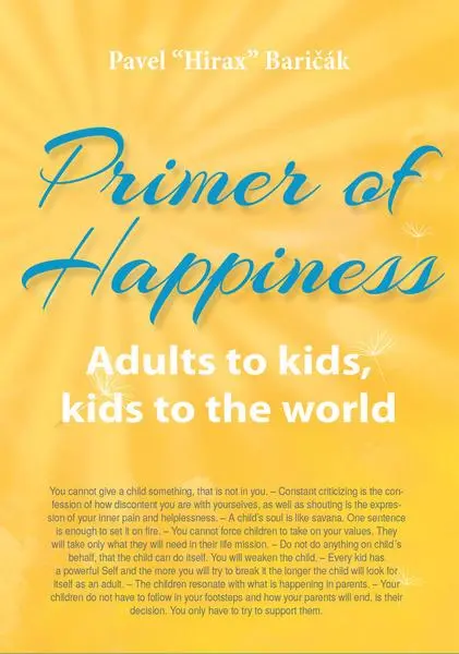 Primer of Happiness 3 (Adults to kids, kids to the world) - Pavel Hirax Baričák