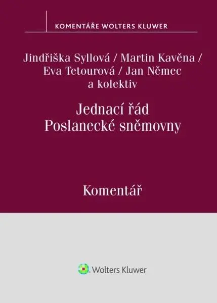 Jednací řád Poslanecké sněmovny - Komentář - Jindřiška Syllová