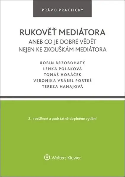 Rukověť mediátora aneb co je dobré vědět nejen ke zkouškám mediátora - Robin Brzobohatý