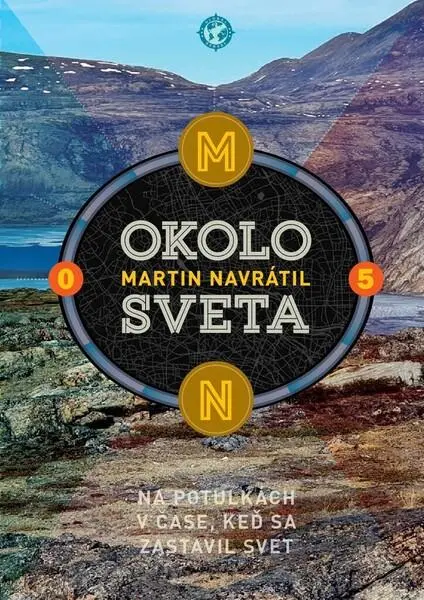 Okolo sveta 5 (Na potulkách v čase, keď sa zastavil svet),Okolo sveta 5 (Na potulkách v čase, keď sa zastavil svet) - kniha z kategorie Mapy a cestova