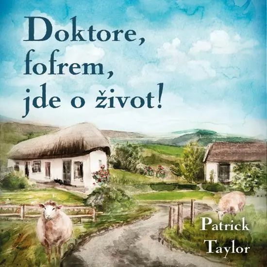 Doktore, fofrem, jde o život! - audiokniha z kategorie Beletria
