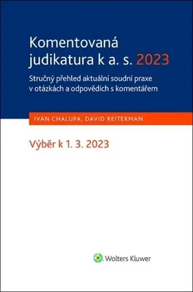 Komentovaná judikatura k a. s. 2023 (Ivan Chalupa, 2023)