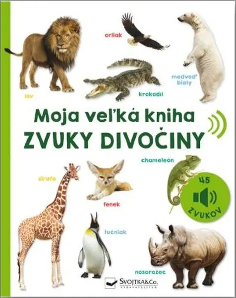 Moja veľká kniha - Zvuky divočiny,Moja veľká kniha - Zvuky divočiny - kniha z kategorie Pre deti a mládež