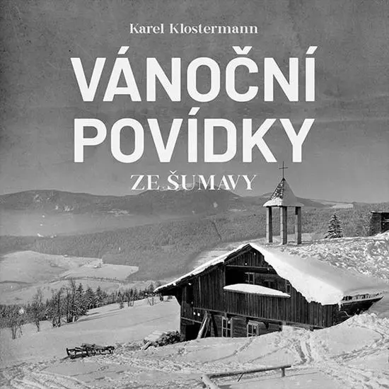 Vánoční povídky ze Šumavy - audiokniha z kategorie Beletria