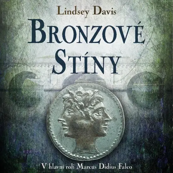 Bronzové stíny - 2 (Čte Martina Hudečková) (audiokniha) - Lindsey Davis
