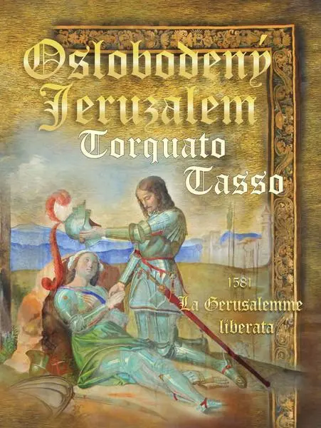 Oslobodený Jeruzalem - Torquato Tasso