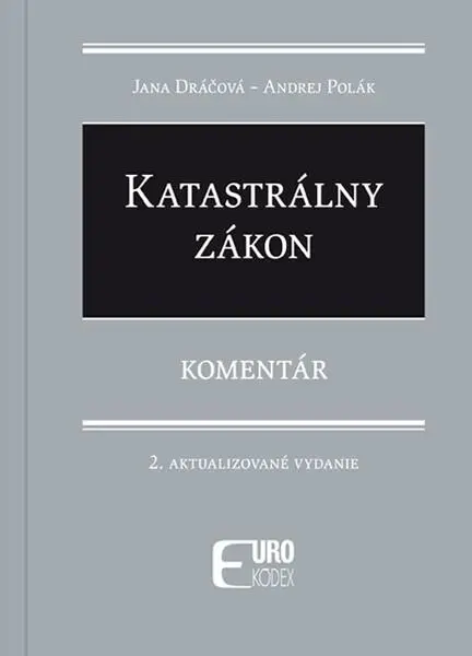 Katastrálny zákon (Komentár) - Andrej Polák, Jana Dráčová