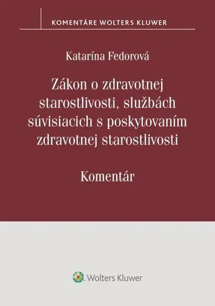 Zákon o zdrav. starostlivosti, službách súvisiacich s poskytovaním zdravotnej starostlivosti,Zákon o zdrav. starostlivosti, službách súvisiacich s pos