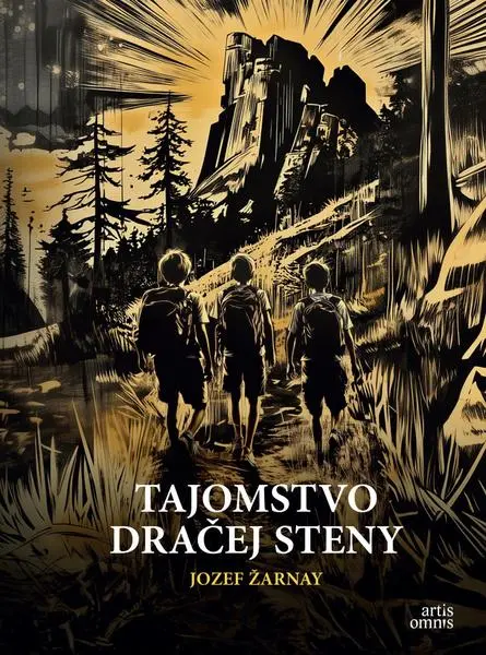 Tajomstvo Dračej steny - Jozef Žarnay, Sendy Fiala (ilustrátor)