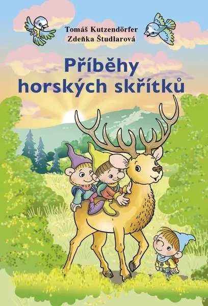 Příběhy horských skřítků - Zdeňka Študlarová, Tomáš Kutzendörfer
