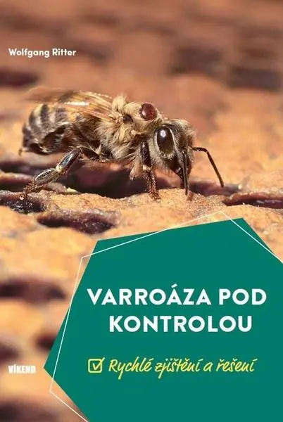 Varroáza pod kontrolou - Rychlé zjištění a řešení - Wolfgang Ritter