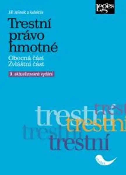 Trestní právo hmotné - Jiří Jelínek, kolektiv autorů