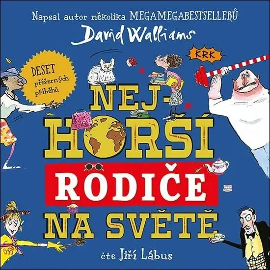 David Walliams:  Nejhorší rodiče na světě - audiokniha z kategorie Rozprávky