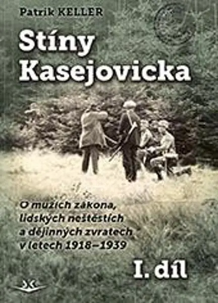 Stíny Kasejovicka 1. díl