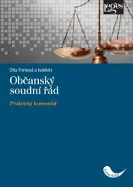Občanský soudní řád - Praktický komentář - Dita Frintová