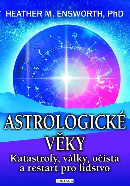 Astrologické věky - Katastrofy, války, očista a restart pro lidstvo
